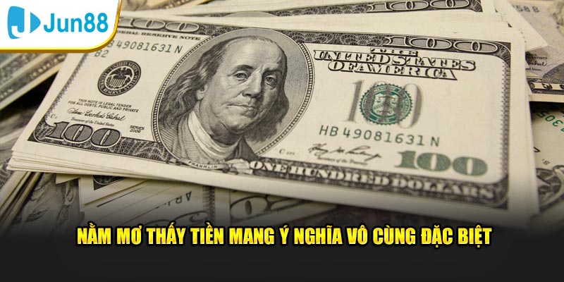 Giải Mã Việc Nằm Mơ Thấy Tiền, Điềm Báo May Mắn Hay Rủi Ro? 2 Nằm mơ thấy tiền mang ý nghĩa vô cùng đặc biệt